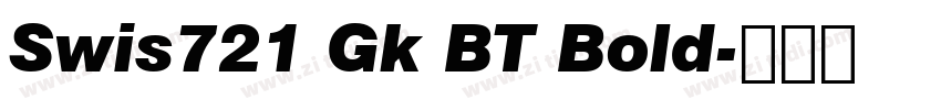 Swis721 Gk BT Bold字体转换
